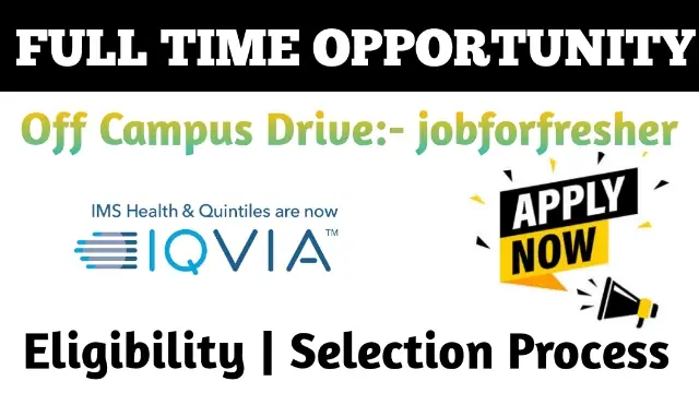 IQVIA Off Campus Hiring | Junior Programmer role  Apply fast 