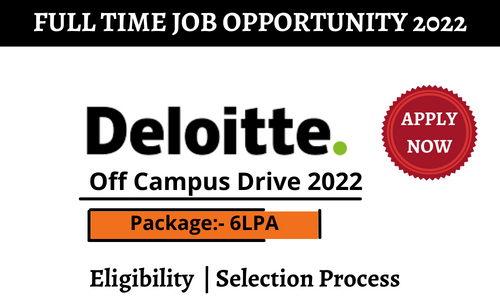 Deloitte Off Campus Drive 2023 ! Analyst Trainee | B.E/B.Tech/M.Tech/MCA | 6 LPA | Pan India