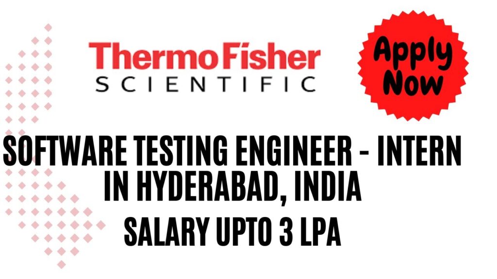 Thermo Fisher Scientific Off Campus Drive 2023 Hiring For Software Testing Engineer – Intern