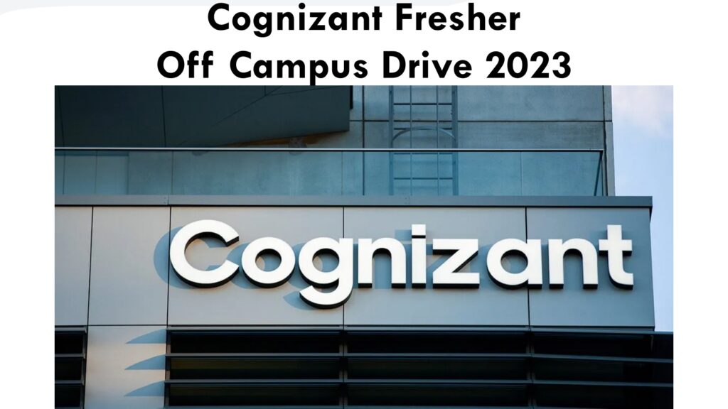 Cognizant Recruitment Drive 2023 Hiring Fresher – Non Voice