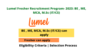 Lumel Fresher Recruitment Program 2023 | BE, ME, MCA, M.Sc