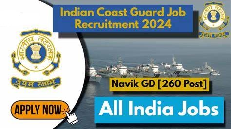 ICG Navik Recruitment 2024 :Indian Coast Guard Recruitment 2024:Navik (GD)