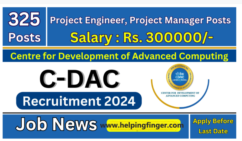 CDAC Recruitment 2024:Centre for Development of Advanced Computing (C-DAC)| Salary-3 Lakh