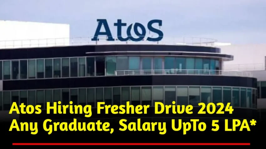 Atos Off Campus Drive 2024 | For Any Graduate, Location Across India