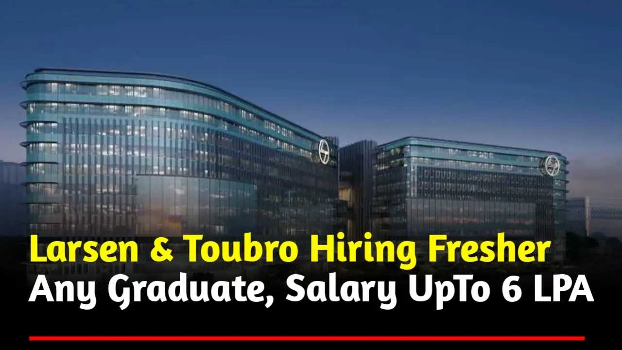 L&T:Larsen and Toubro Recruitment Drive 2024 | System and Application Services Associate
