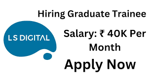 LS Digital Careers 2024: Hiring for Graduate Trainee | Navi Mumbai