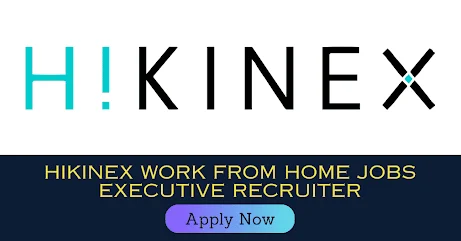HIKINEX Work From Home Jobs | Executive Recruiter | Freshers