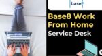 Base8 Work From Home Jobs | Service Desk | 0-1 yrs