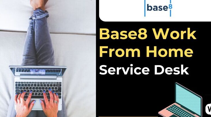 Base8 Work From Home Jobs | Service Desk | 0-1 yrs