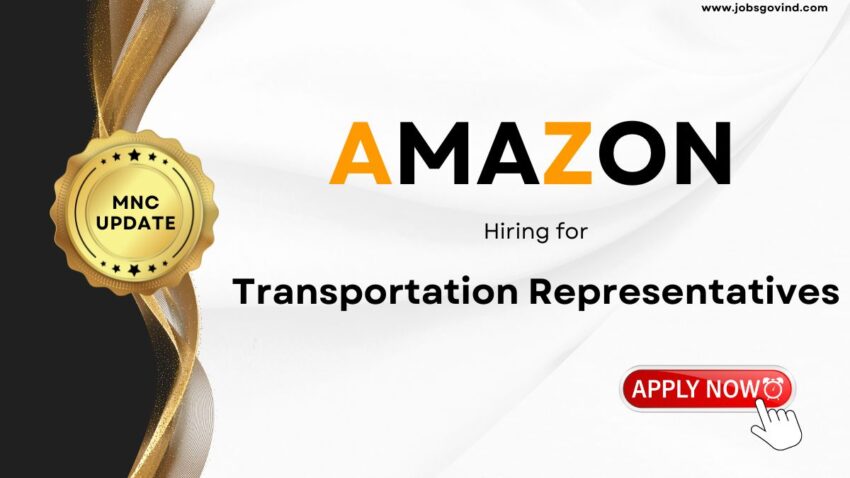 Amazon is Hiring for Various Transportation Representative Posts | Apply Online