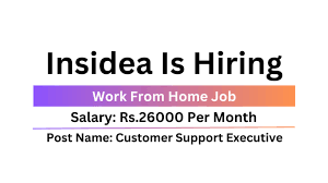 Insidea Is Hiring | Customer Support Executive| 12th Pass, Any Graduate Can Apply